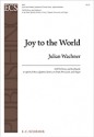 Joy to the World SATB, Brass Sextet, Timpani, Percussionand Organ Chorpartitur