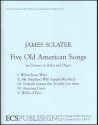 James Sclater, Five Old American Songs Clarinet and Organ Buch