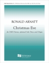 Ronald Arnatt, Christmas Eve SAB, opt. solo Voice and Organ Stimme