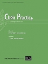 Stephen Chatman, I Choose the Soloist from Choir Practice Opera Buch