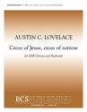 Austin C. Lovelace, Cross of Jesus, Cross of Sorrow SAB, Keyboard [Organ or Piano] Stimme