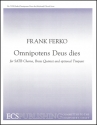 Frank Ferko, Omnipotens Deus dies SATB, Brass Quintet, opt. Timpani Stimme