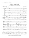 Paul Gibson, Here Is a Soul SATB Stimme