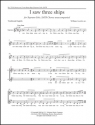 I saw three ships SATB Stimme