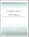 Howard Helvey, Three Wings Soprano Solo, SATB a Cappella Stimme