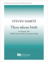 Steven Sametz, Thou whose birth Soprano Solo, SATB divisi, opt. Harp Chorpartitur
