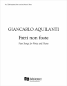 Giancarlo Aquilanti, Fatti non foste Soprano/High Voice and Piano Buch