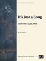 Giancarlo Aquilanti, It's Just a Song Blechblserquintett Partitur + Stimmen