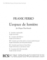 Frank Ferko, L'espace de lumiere Organ, 4 Hands Buch