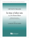 Gwyneth Walker, I've Known Rivers: No. 4 In Time of Silver Rain SATB divisi and Piano Stimme