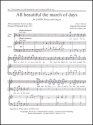 All beautiful the march of days SATB and Organ Stimme