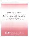 Steven Sametz, Never more will the wind SAT/SATBB, Horn and Percussion [or all plus Harp and Strings] Chorpartitur