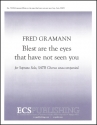 Fred Gramann, Blest are the eyes that have not seen you Soprano Solo, SSAATB a Cappella Stimme