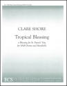 Clare Shore, Tropical Blessing SAB, Handbells Stimme