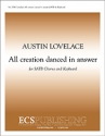 Austin C. Lovelace, All creation danced in answer SATB and Keyboard Stimme