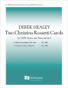 Derek Healey, Two Christina Rossetti Carols SATB, Piano [ad lib] Stimme