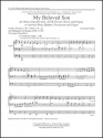 Gwyneth Walker, My Beloved Son SATB, Organ [or Brass quintet, Percussion, Organ] Stimme