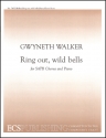 Gwyneth Walker, Ring Out, Wild Bells SATB, Piano [or Brass Quintet, Percussion, Organ] Chorpartitur