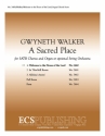 Gwyneth Walker, A Sacred Place: 1 Welcome to the House of the Lord SATB, Organ or optional String Orchestra Partitur