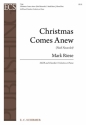 Mark Riese, Christmas Comes Anew (Noel Nouvelet) SATB, Keyboard [Organ or Piano] or Orchestra Stimme