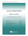 Julian Wachner, Arise, my love Two-Part Treble Voices [SA Children] and Piano Stimme