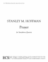 Stanley M. Hoffman, Prayer Saxophonquartett Partitur + Stimmen