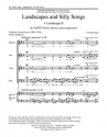 Conrad Susa, Landscapes and Silly Songs: No. 4 Landscape II SATB divisi Stimme