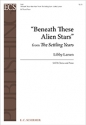 Libby Larsen, The Settling Years: No 2 Beneath These Alien Stars SATB, Keyboard [Organ or Piano], winds Stimme