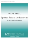 Frank Ferko, Spiritus sanctus vivificans vita SATB a Cappella Stimme
