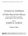 Stanley M. Hoffman, A Psalm Beyond the Silences Mezzo-Soprano/Medium Voice-High Voice or Tenor/High Voice and Piano Buch