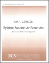 Paul Gibson, Spiritus Sanctus Vivificans Vita SATB a Cappella Stimme