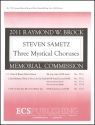 Steven Sametz, Three Mystical Choruses: No. 1 Ni??o de Rosas Mezzo-Soprano Solo and SATB divisi Mixed Stimme