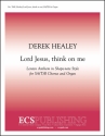 Derek Healey, Lord Jesus, think on me SATB and Organ Stimme