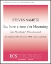 Steven Sametz, Lo, How a Rose e'er Blooming Antiphonal SSAA/SATB, Harp Chorpartitur
