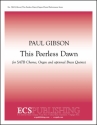 Paul Gibson, This Peerless Dawn SATB and Organ, optional Brass Quintet and Organ Chorpartitur
