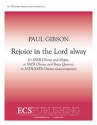 Paul Gibson, Rejoice in the Lord alway SATB or Double Choir a Cappella, Opt. Organ or Brass Quartet Partitur