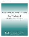Christina Whitten Thomas, My Cathedral SATB a Cappella Stimme