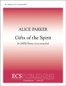 Alice Parker, Gifts of the Spirit SATB and Organ Stimme