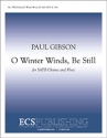 Paul Gibson, O Winter Winds, Be Still SATB and Flute Stimme