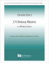 Frank Pesci, Windows of Grace 1. O glorious mystery Two-part Mixed or Equal and Organ Stimme