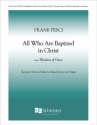 Frank Pesci, Windows of Grace 2. All who are baptized in Christ Two-part Mixed or Equal and Organ Stimme