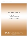 Frank Pesci, Holy Manna SATB and Piano Stimme