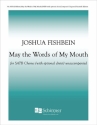 Joshua Fishbein, May the Words of My Mouth SATB a Cappella Stimme