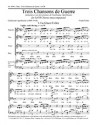 Frank Ferko, Trois Chansons de Guerre SATB Chorus unaccompanied Stimme