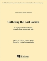 David Ashley White, Gathering the Lost Garden Mezzo-Soprano/Medium Voice-High Voice, Clarinet[s] and Piano Buch