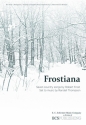 Frostiana for different choirs and piano score