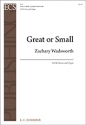 Zachary Wadsworth, Great or Small SATB and Organ Stimme