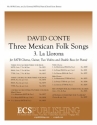 David Conte, Three Mexican Folk Songs: 3. La Llarona SATB and Piano Chorpartitur