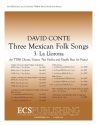 David Conte, Three Mexican Folk Songs: 3. La Llarona TTBB and Piano Chorpartitur