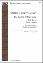 Dmitry Stepanovych Bortniansky, The Glory of Our God (Kol' slaven) SATB Chorus unaccompanied Chorpartitur